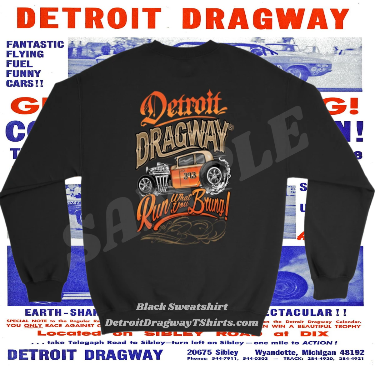 Detroit Dragway® Run What You Brung Bantam Sweatshirt