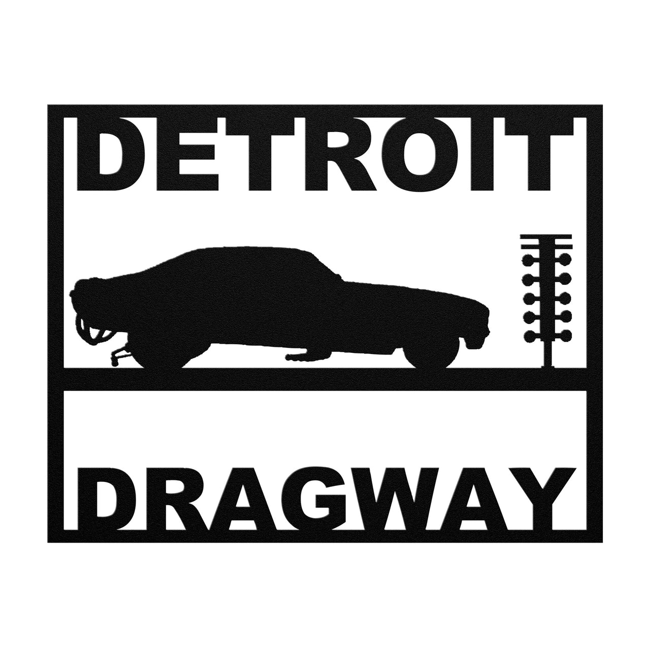 *Detroit Dragway 18 guage steel and powder coated Sign #2