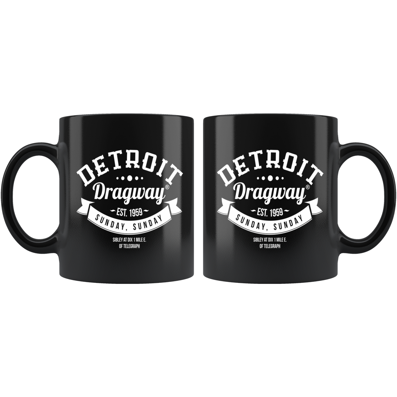 Detroit Dragway® Sunday-Sunday Black Mug