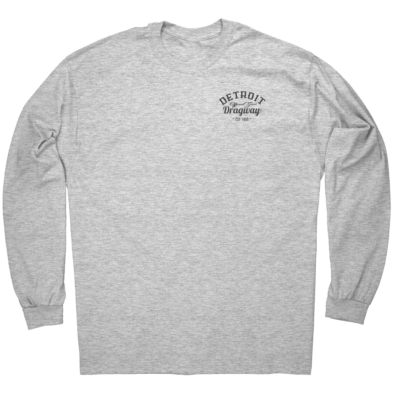 Detroit Dragway® Run What You Brung Ford Gasser Long Sleeve T-Shirt