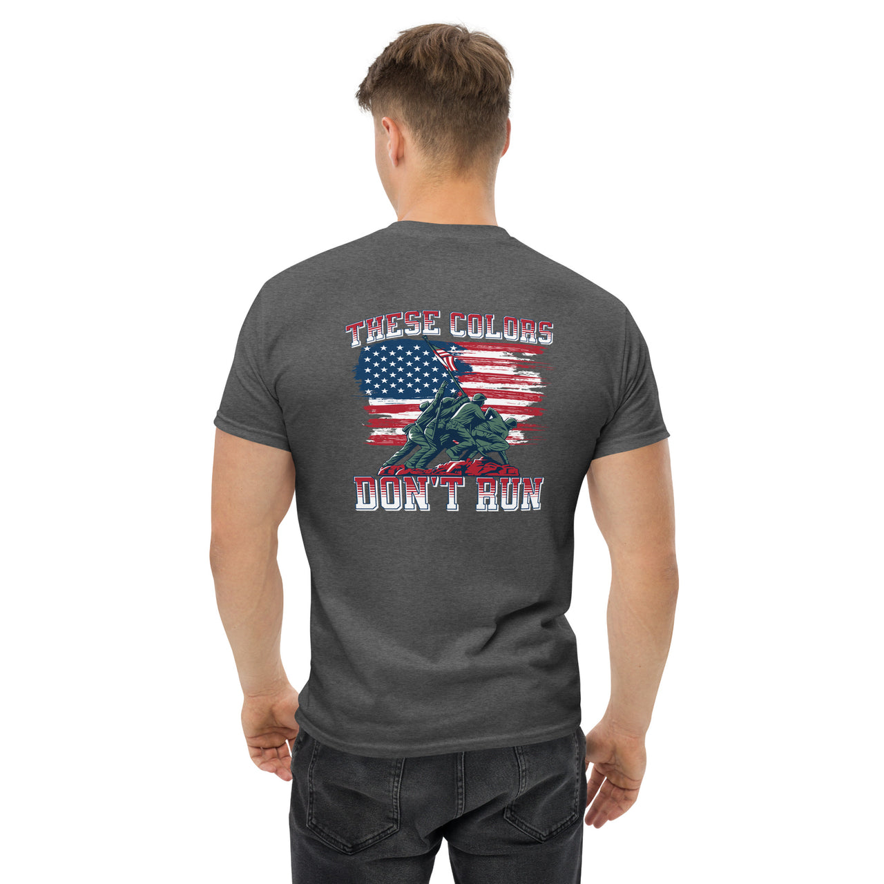 These Colors Don't Run Men's classic tee Image On Back