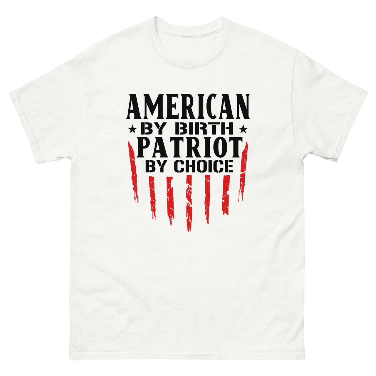 American By Birth Patriot By Choice Ver 2 Men's classic tee