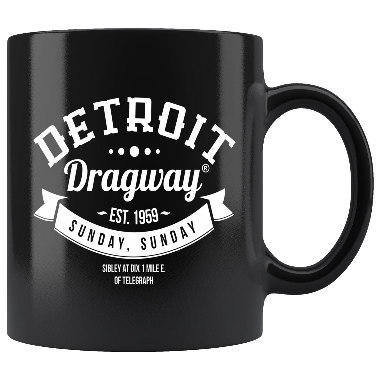 Detroit Dragway® Sunday-Sunday Black Mug